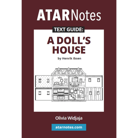 ATAR Notes Text Guide: A Dolls House
