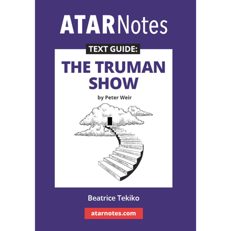 ATAR Notes Text Guide: The Truman Show by Peter Weir