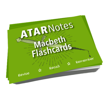 ATAR Notes Macbeth Flashcards