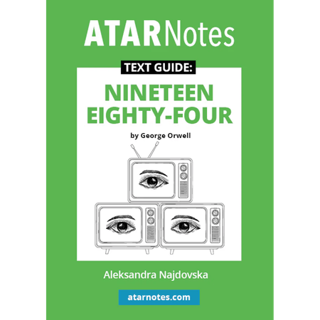 ATAR Notes Text Guide: Nineteen Eighty-Four