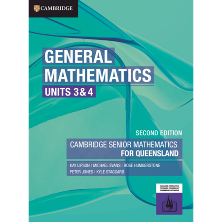 Cambridge Senior Mathematics for Qld: General Methods 2E Units 3 & 4 (print and interactive textbook)