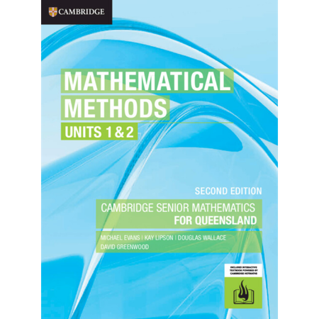 Cambridge Senior Mathematics for Qld: Mathematical Methods 2E Units 1 & 2 (print and interactive textbook)
