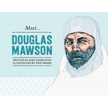 Meet... Douglas Mawson