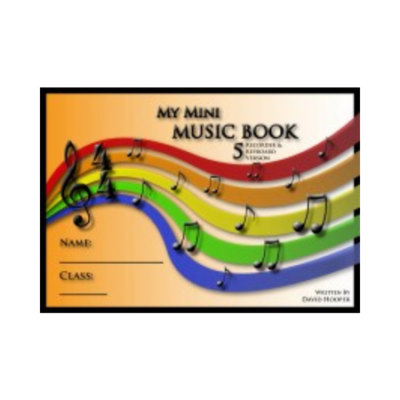 My Mini Music Book 5 (Recorder & Keyboard Version)
