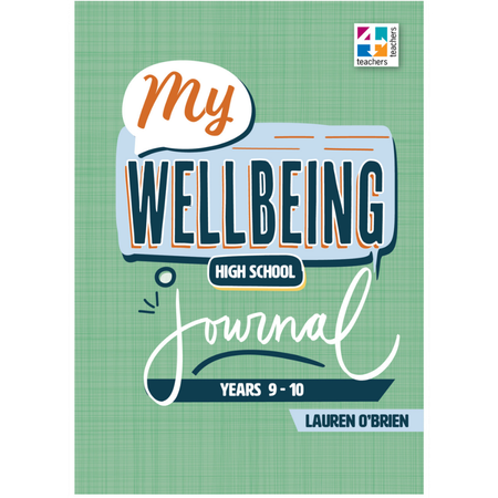 My Wellbeing Journal High School Years 9-10