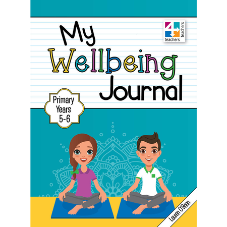 My Wellbeing Journal Primary Years 5-6