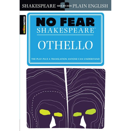Othello: No Fear Shakespeare Side-by-Side Plain English