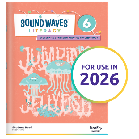Sound Waves Literacy Student Book 6 (2026 Version)