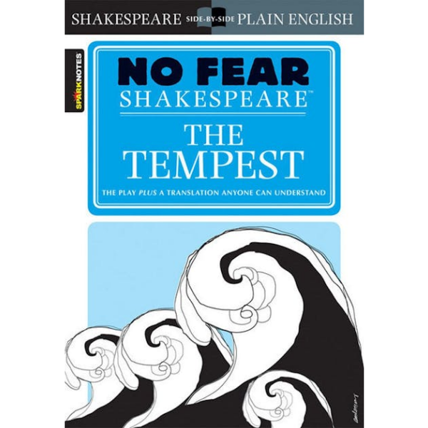 The Tempest: No Fear Shakespeare Side-by-Side Plain English