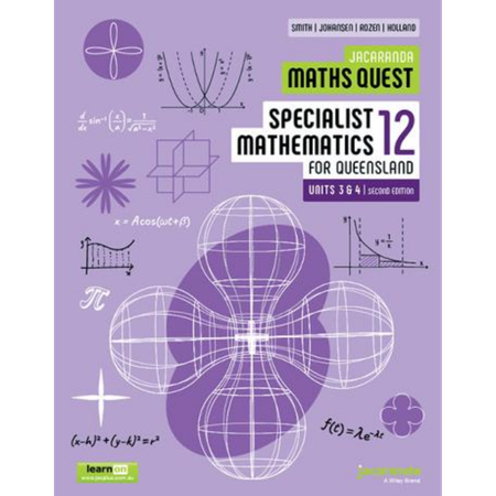 Jacaranda Maths Quest 12 Specialist Mathematics Units 3 and 4 for Queensland 2E learnON & Print