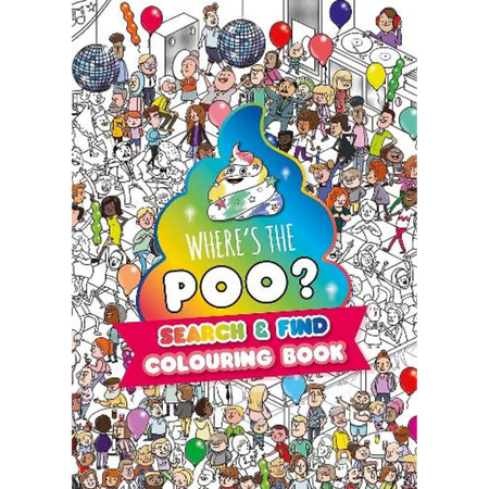 Where's the Poo? A Search & Find Colouring Book